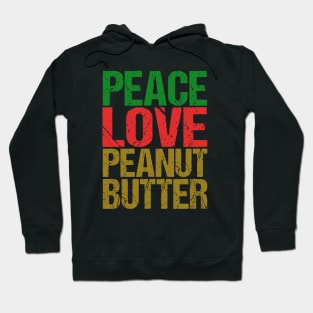 Peace Love Peanut Butter Hoodie